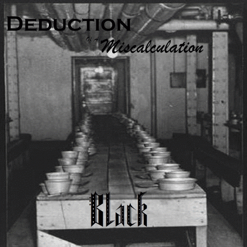 Deduction Of A Miscalculation : Black